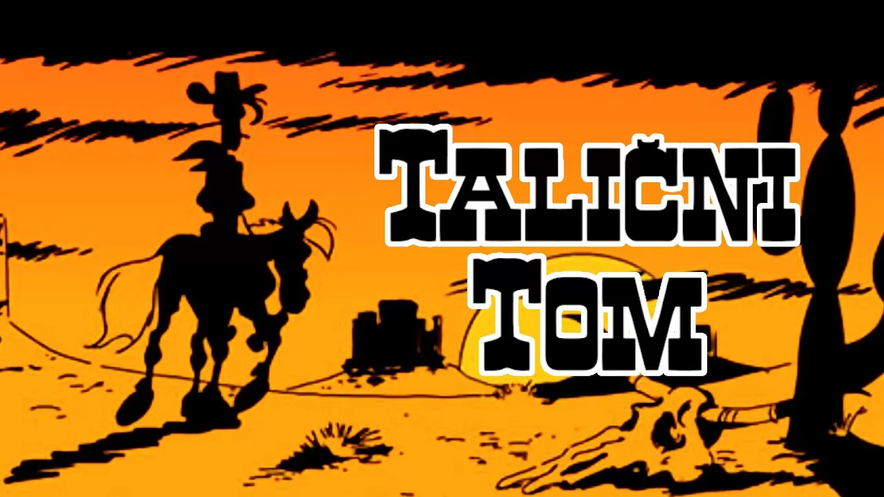 Talični Tom - Luta Kauboj