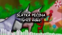 Slatka pecina - Lyrics video