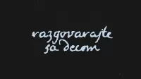 Razgovarajte sa decom